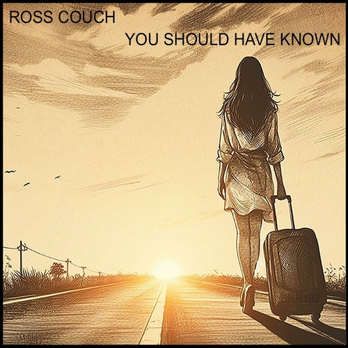 Ross Couch - You Should Have Known [BRR192]